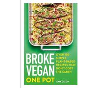 Sam Dixon Broke Vegan: One Pot (Copertina rigida) Broke Vegan