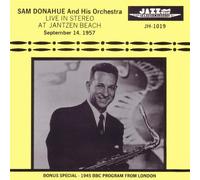 Sam Donahue & His Orchestra - Live in Stereo at Jantzen Beac