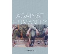 Sam Dubal Against Humanity (Tascabile)