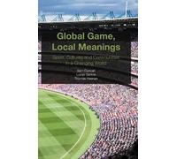 Sam Duncan Lucas Santos Thomas Heen Global Game, Local Meanin (Copertina rigida)