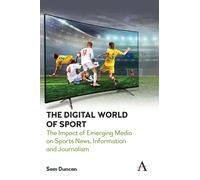 Sam Duncan The Digital World of Sport (Copertina rigida)