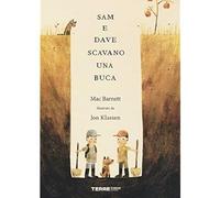 Sam e Dave scavano una buca. Ediz. a colori [Hardcover] Barnett, Mac and Klassen