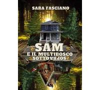 Sam e il multibosco sottosopra