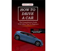 Sam E Larry How to Drive a Car (Tascabile) How to Books