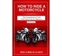 Sam E Larry How to Ride a Motorcycle (Tascabile) How to Books
