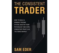 Sam Eder The Consistent Trader (Tascabile)