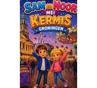 Sam en Noor mei Kermis Groningen: Mei Kermis Groningen