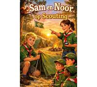 Sam en Noor op Scouting: Samen Sterk in Elk Avontuur