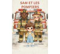 Sam et les pompiers: Sam et les pompiers