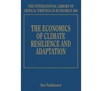 Sam Fankhauser The Economics of Climate Resilience and Adapta (Copertina rigida)