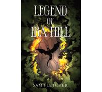 Sam Fletcher Legend of Ira Hill (Copertina rigida)