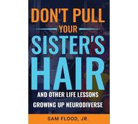 Sam Flood Jr. Don't Pull Your Sister's Hair (Tascabile)