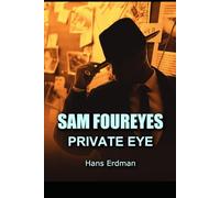 Sam Foureyes: Private Eye