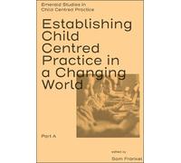 Sam Frankel Establishing Child Centred Practice in a Changing (Copertina rigida)