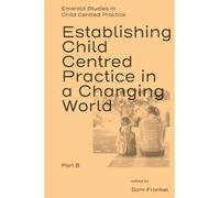 Sam Frankel Establishing Child Centred Practice in a Changing (Copertina rigida)