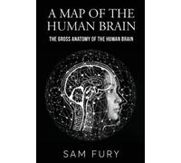 Sam Fury A Map of the Human Brain (Tascabile) Functional Health