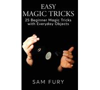 Sam Fury Easy Magic Tricks (Copertina rigida) Close-Up Magic