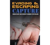 Sam Fury Evading and Escaping Capture (Tascabile) Escape, Evasion, and Survival