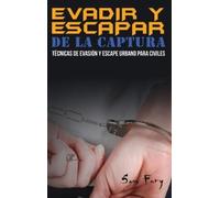 Sam Fury Evadir y Escapar de la Captura (Copertina rigida)