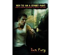 Sam Fury How to Win A Street Fight (Tascabile) Self Defense
