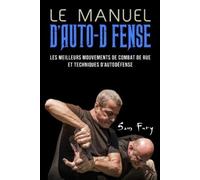 Sam Fury Le Manuel D'Auto-Défense (Tascabile) Autodéfense