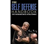 Sam Fury The Self-Defense Handbook (Copertina rigida) Self-Defense