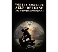 Sam Fury Vortex Control Self-Defense (Tascabile) Self-Defense