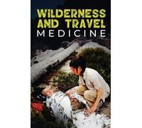 Sam Fury Wilderness and Travel Medicine (Copertina rigida)