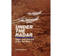 Sam G Everingham Everingham, Sa Under The Radar - Tillair and Chart (Tascabile)