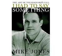 Sam Gallegos Mike Jones I Had To Say Something (Copertina rigida)