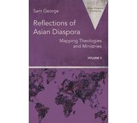 Sam George Reflections of Asian Diaspora (Tascabile) Asian Diaspora Christianity