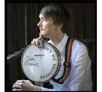 Sam Gleaves Ain't We Brothers (CD) Album