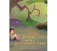 Sam Goldstein Jessie and the Last Lonely Tree (Copertina rigida)
