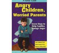 Sam Goldstein PhD Sharon Weiss Robert Br Angry Children, Worried Par (Tascabile)