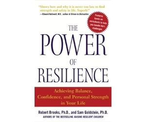 Sam Goldstein Robert Brooks The Power of Resilience (Tascabile)