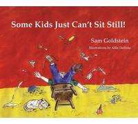 Sam Goldstein Some Kids Just Can't Sit Still (Tascabile)