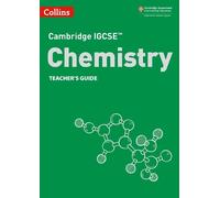 Sam Goodman Chris Sunley Cambridge IGCSE™ Chemistry Teacher’s Guide (Tascabile)