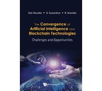 Sam Goundar Convergence Of Artificial Intelligence And Blockc (Copertina rigida)