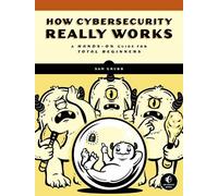 Sam Grubb How Cybersecurity Really Works (Tascabile)