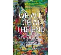 Sam Haddow We All Die at the End (Copertina rigida)