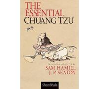 Sam Hamill The Essential Chuang Tzu (Tascabile)