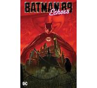 Sam Hamm e Joe Quinones – Batman '89: Echoes – Copertina rigida – DC Comics