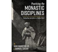Sam Hamstra Samuel Cocar Practicing the Monastic Disciplines (Copertina rigida)
