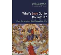 Sam Hamstra What's Love Got to Do with It? (Tascabile)