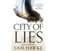 Sam Hawke City of Lies (Tascabile) Poison Wars