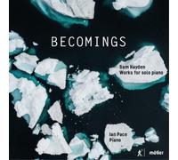Hayden/ Pace - Becomings
