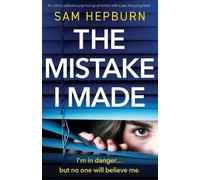 Sam Hepburn The Mistake I Made (Tascabile)