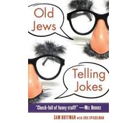 Sam Hoffman Eric Spiegelman Old Jews Telling Jokes (Tascabile)