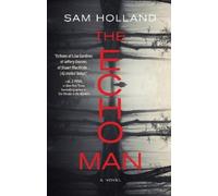 Sam Holland The Echo Man (Copertina rigida)
