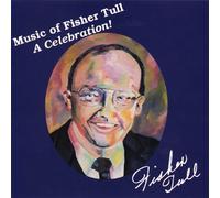 Sam Houston State University Music Ensembles - Music of Fisher Tull: A Celebration!